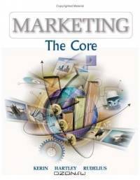 Marketing: The Core (Mcgraw-Hill/Irwin Series in Marketing)