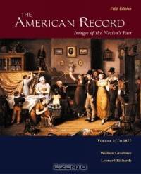 The American Record : Volume 1, to 1877