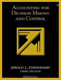 Accounting for Decision Making and Control