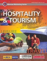 Glencoe Marketing Series : Hospitality & Tourism, Student Edition (Glencoe Marketing)