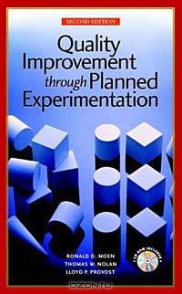 Quality Improvement Through Planned Experimentation