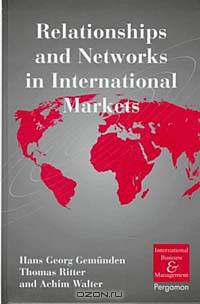 Relationships and Networks in International Markets