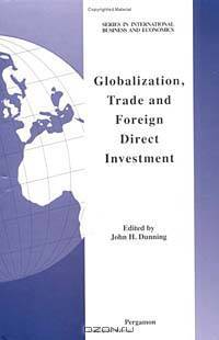 Globalization, Trade and Foreign Direct Investment