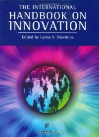 The International Handbook on Innovation