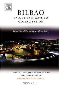 Bilbao: Basque Pathways to Globalization