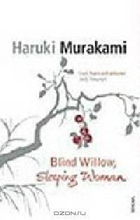 Blind Willow, Sleeping Woman