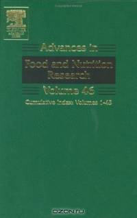 Advances in Food and Nutrition Research, Volume 46 : Cumulative Index: Volumes 1-45 (Advances in Food and Nutrition Research)