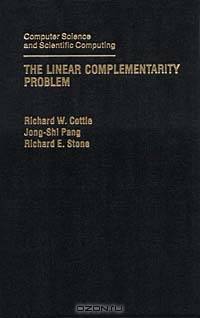 The Linear Complementarity Problem (Computer Science and Scientific Computing)