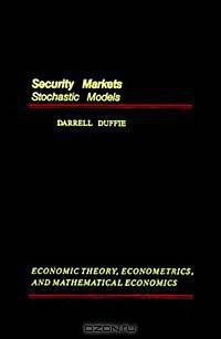 Security Markets : Stochastic Models (Economic Theory, Econometrics, and Mathematical Economics)