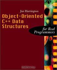 Object-Oriented C++ Data Structures for Real Programmers