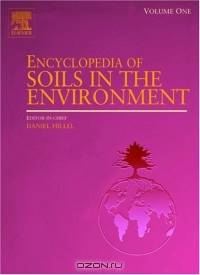 Encyclopedia of Soils in the Environment, Four-Volume Set, Volume 1-4
