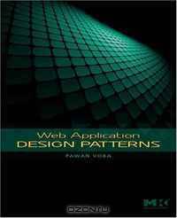 Web Application Design Patterns (Interactive Technologies)