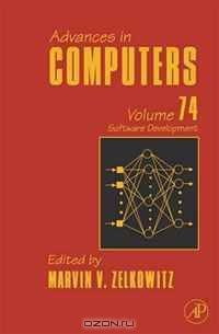 Advances in Computers, Volume 74: Software Development (Advances in Computers) (Advances in Computers)