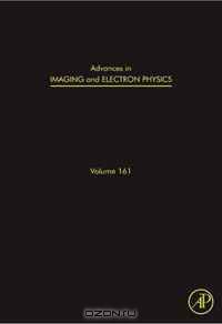 Advances in Imaging and Electron Physics, Volume 161: Optics of Charged Particle Analyzers