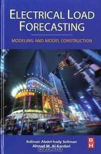 Electrical Load Forecasting: Modeling and Model Construction