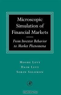 Microscopic Simulation of Financial Markets: From Investor Behavior to Market Phenomena