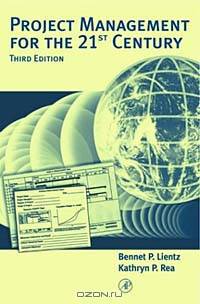 Project Management for the 21st Century, Third Edition