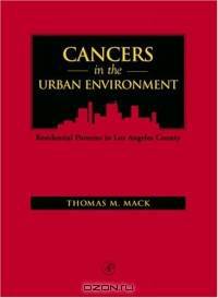 Cancers in the Urban Environment