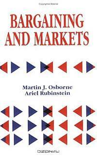 Bargaining and Markets (Economic Theory, Econometrics and Mathematical Economics)