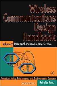 Wireless Communications Design Handbook, Vol. 2: Terrestrial and Mobile Interference