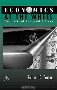 Economics At the Wheel: the Costs of Cars and Drivers