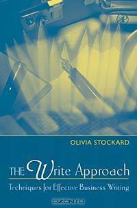 The Write Approach: Techniques for Effective Business Writing