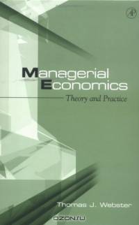 Managerial Economics : Theory and Practice
