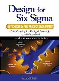 Design for Six Sigma in Technology and Product Development