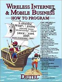 Wireless Internet and Mobile Business How to Program