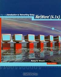 Introduction to Networking Using Netware 4.1x (2nd Edition)