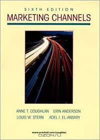 Marketing Channels (6th Edition)