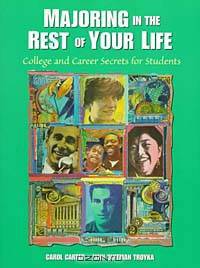 Majoring in the Rest of Your Life: College and Career Secrets for Students