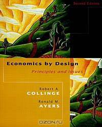 Economics by Design: Principles and Issues (2nd Edition)