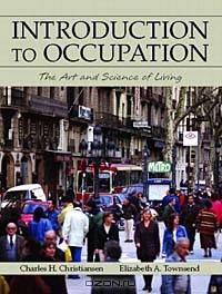 Introduction to Occupation: The Art and Science of Living