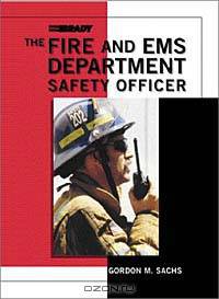The Fire and EMS Department Safety Officer