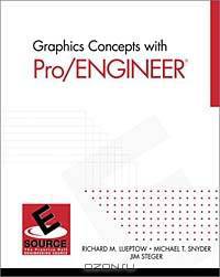 Graphics Concepts with Pro/ENGINEER
