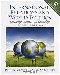 International Relations and World Politics: Security, Economy, Identity (2nd Edition)