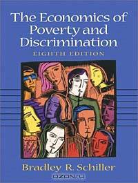 The Economics of Poverty and Discrimination (8th Edition)