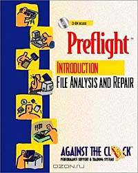 Preflight: An Introduction to File Analysis and Repair