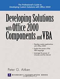Developing Solutions With Office 2000 Components and Vba (Prentice Hall Series on Microsoft Technologies)