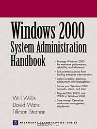 Windows 2000 System Administration Handbook