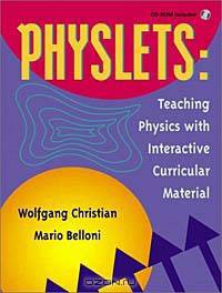 Physlets: Teaching Physics with Interactive Curricular Material (With CD-ROM)