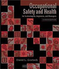 Occupational Safety and Health for Technologists, Engineers, and Managers (4th Edition)