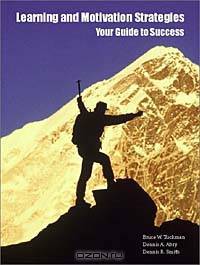 Learning and Motivation Strategies: Your Guide to Success
