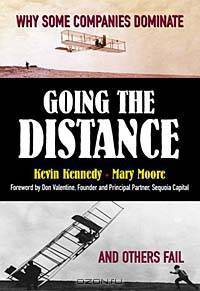 Going the Distance: Why Some Companies Dominate and Others Fail