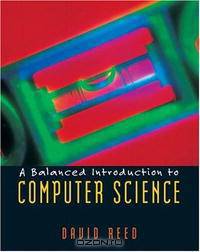 A Balanced Introduction to Computer Science