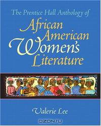 The Prentice Hall Anthology of African American Women