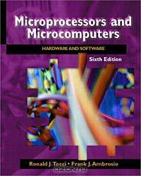 Microprocessors and Microcomputers: Hardware and Software (6th Edition)