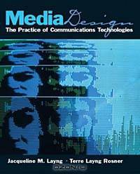 Media Design: The Practice of Communication Technologies