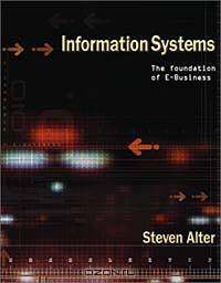 Information Systems: Foundation of E-Business (4th Edition)
